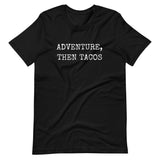 Adventure Tacos Unisex Tee