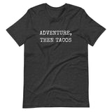 Adventure Tacos Unisex Tee