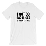 99 Tacos Unisex Tee